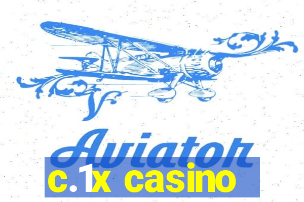 c.1x casino